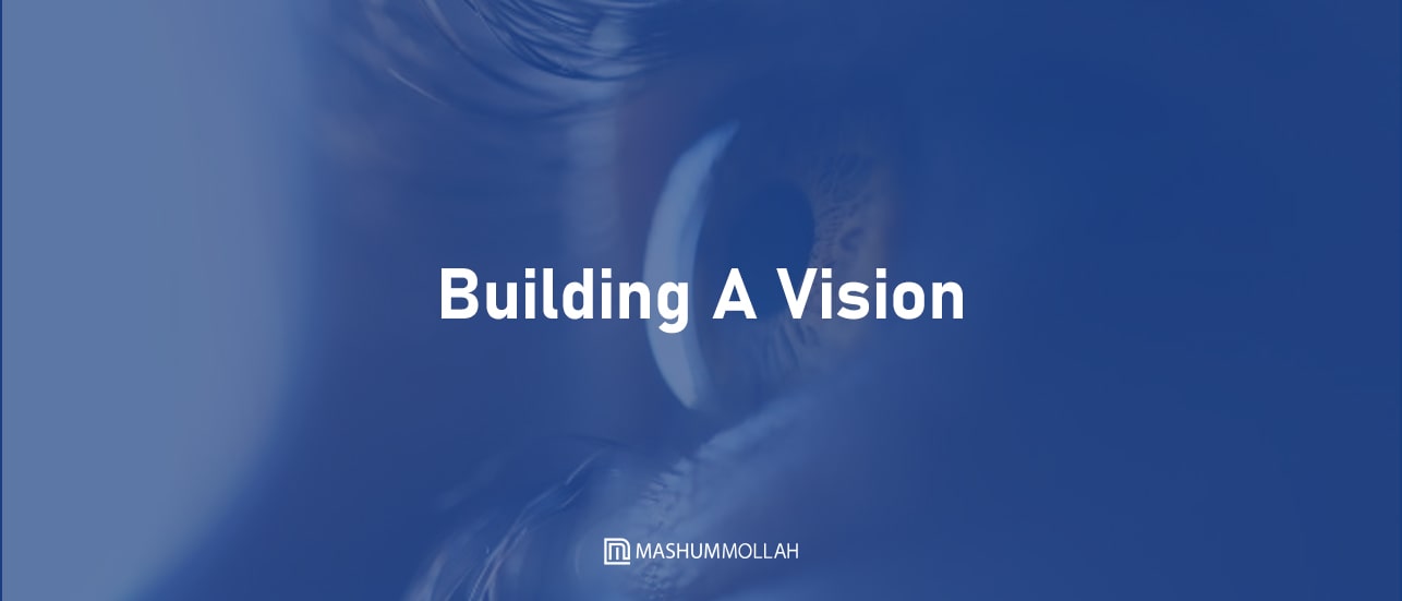 Building A Vision