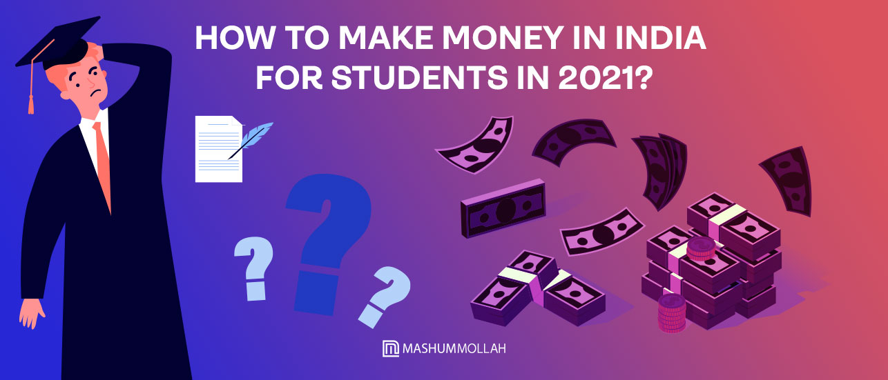 how to make money in india for students