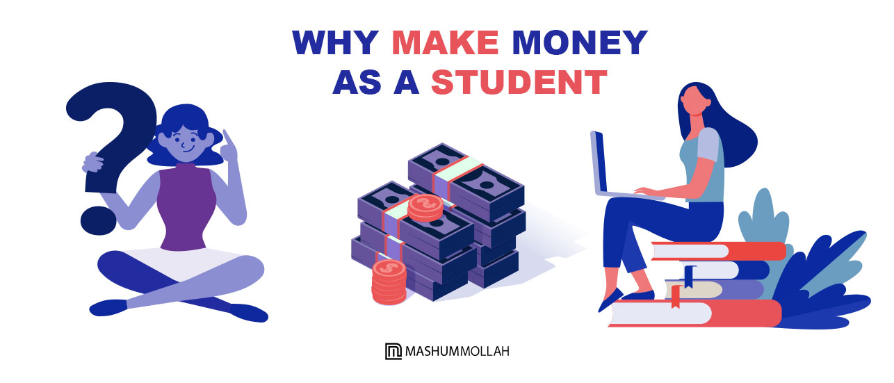 Why Make Money As a Student