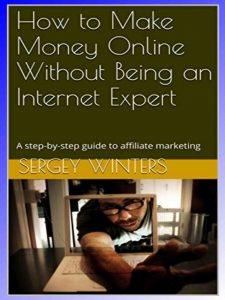 How to Make Money Online by Sergey Winters