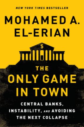 The Only Game in Town by Mohammed El-Erian