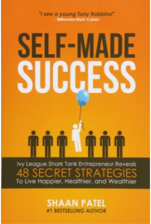 The Self-Made Success by Shaan Patel