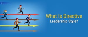 What Is Directive Leadership Style? Definition & Example