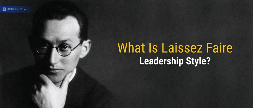 Laissez Faire Leaders