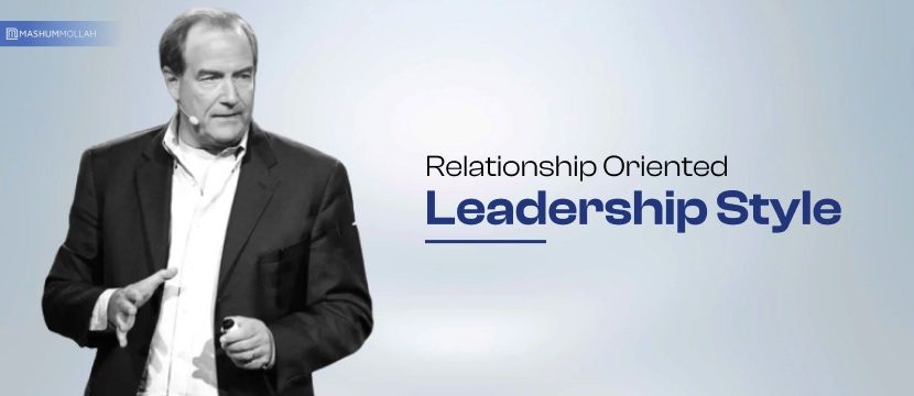 relationship oriented leadership style