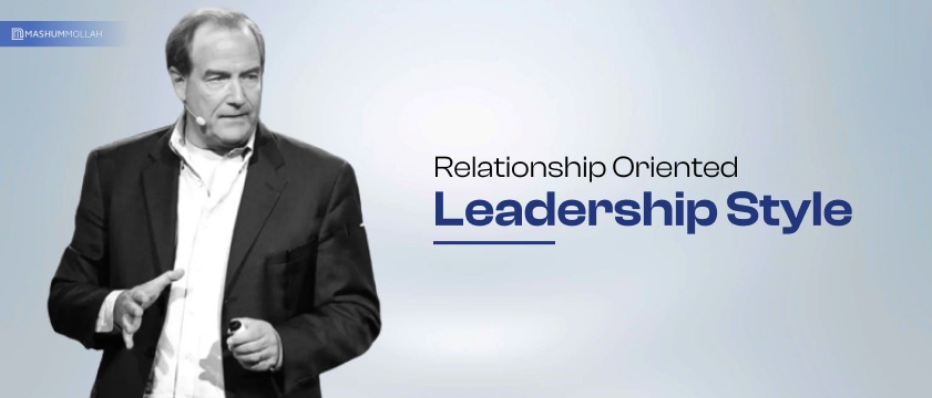 what-is-relationship-oriented-leadership-style